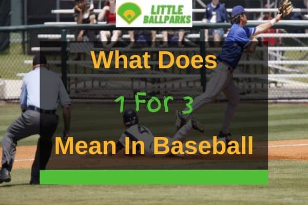 What Does 1 for 3 Mean in Baseball?  