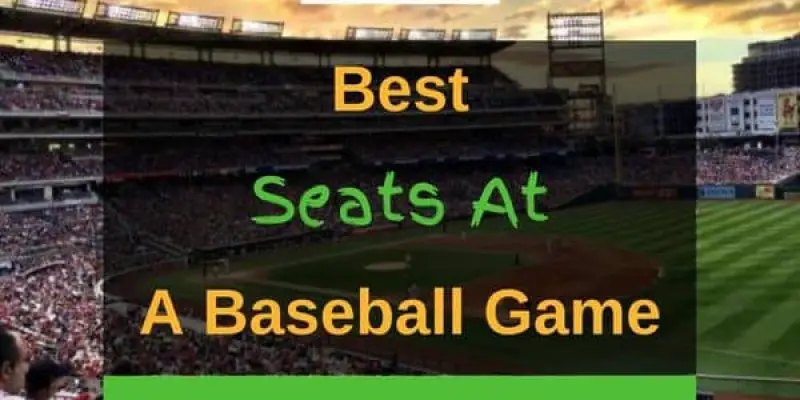 The Best Seats At A Baseball Game Explained
