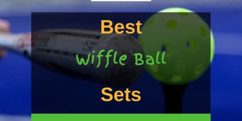 7 Best Wiffle Ball Sets In 2022