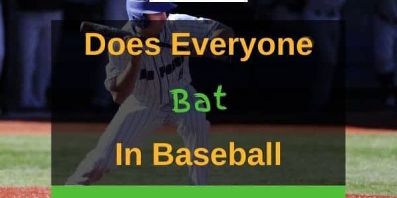 Does Everyone Bat in Baseball? (Answered In Detail!)