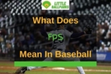 What Does FPS Mean In Baseball? (Answered In Detail!)