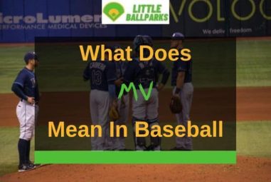 What Does MV Mean In Baseball? (Answered In Detail!)