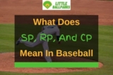 What Does SP, RP, and CP Mean in Baseball? (Solved!)
