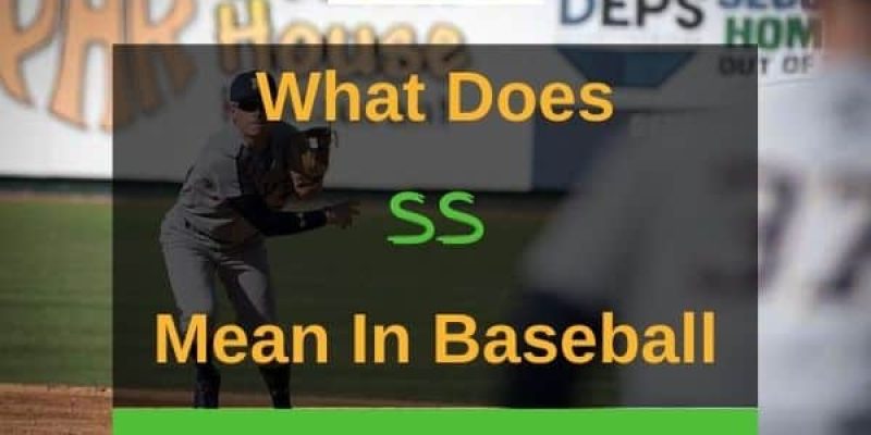 What Does SS Mean In Baseball? (Answered In Detail!)