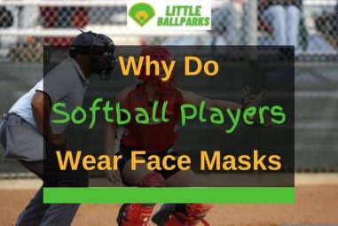 Why Do Softball Players Wear Face Masks?