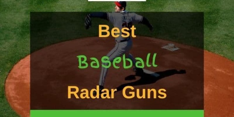8 Best Baseball & Softball Radar Guns In 2022