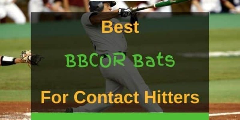 11 Best BBCOR Bats For Contact Hitters In 2022