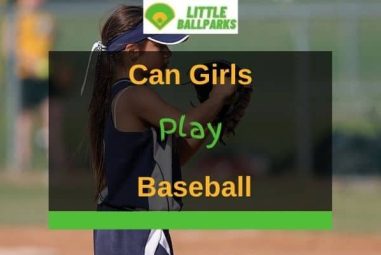 Can Girls Play Baseball? (Solved!)