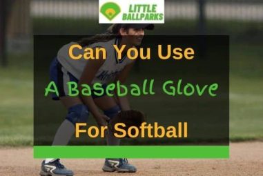 Can You Use a Baseball Glove for Softball? (Solved!)