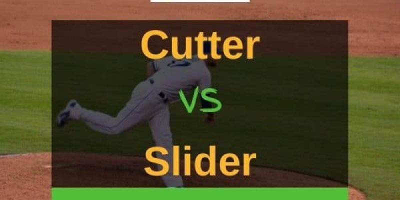 Cutter Vs. Slider – What’s The Difference?