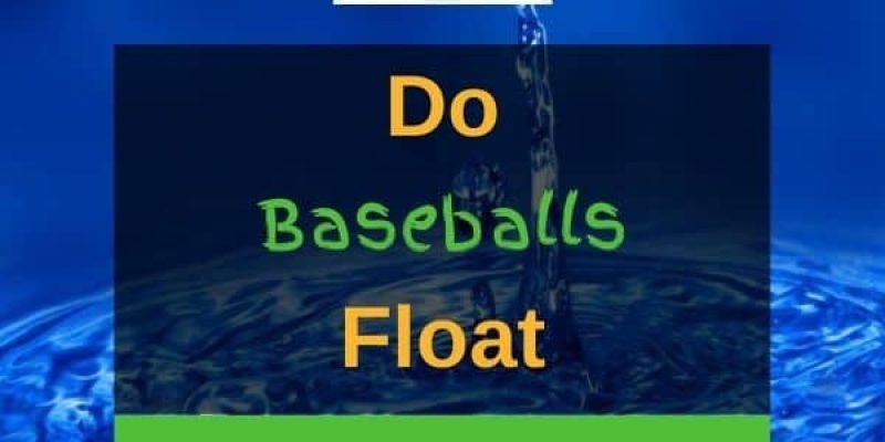 Do Baseballs Float? (Explained!)