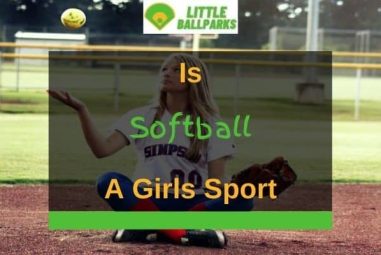 Is Softball A Girls Sport? (Answered In Detail!)